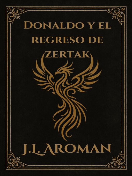 Title details for Donaldo y el regreso de Zertak by J.L. Aroman - Available